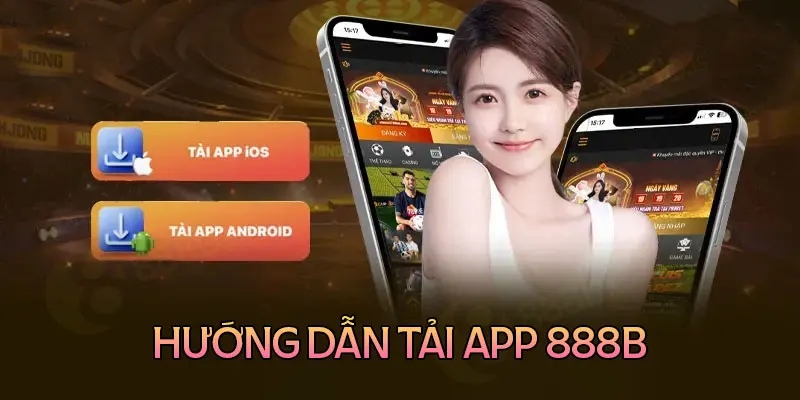 Hướng dẫn tải app 888b