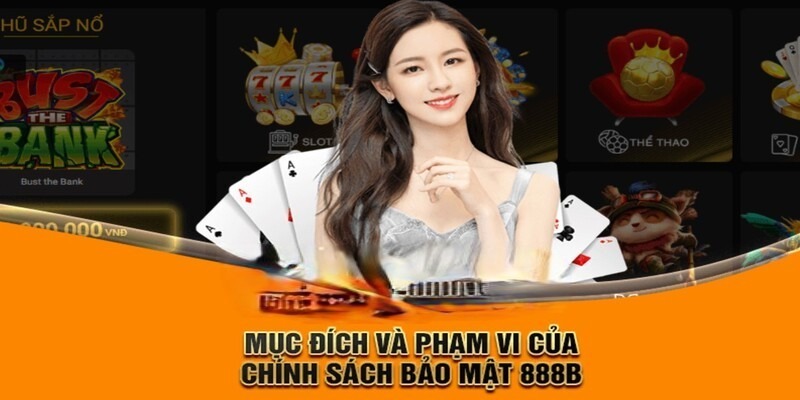 Chính sách bảo mật - Chìa khóa tạo nên sự uy tín tại 888b